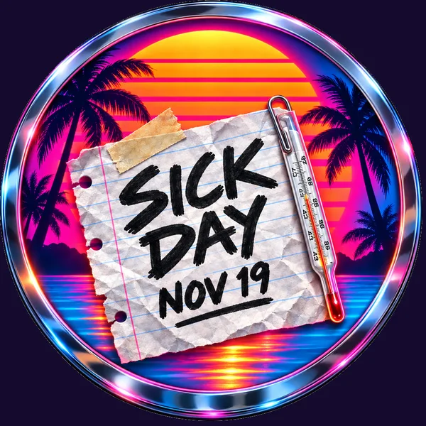 GTA Sickday logo: a crumpled sick note reading SICK DAY NOV 19 with a thermometer, over a neon sunset